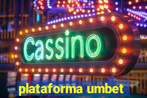 plataforma umbet